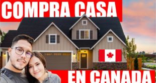 Como COMPRAR CASA en CANADA | TODO lo que debes de SABER